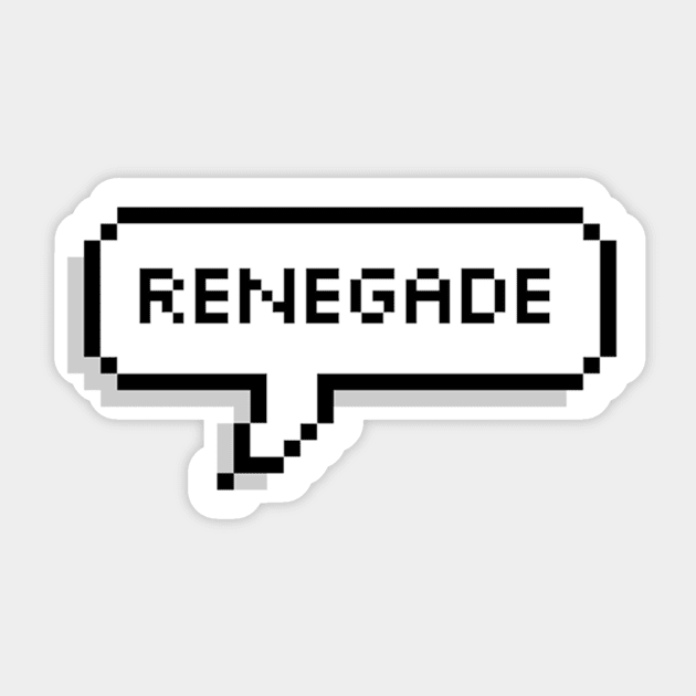 renegade Sticker by Rpadnis